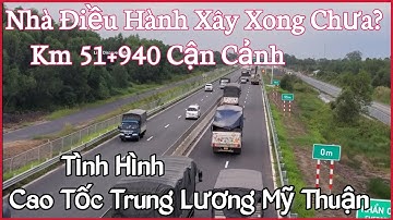 Xây Nhà Điều Hành và Trạm BOT Km 51+940 Cao Tốc Trung Lương Mỹ Thuận Sắp Hoàn Thành