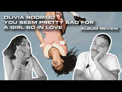 Κριτική Άλμπουμ : Olivia Rodrigo - You Seem Pretty Sad for a Girl so in Love | 50 λεπτά αυτογνωσίας