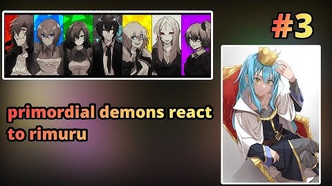 Primordial demons react to rimuru || last part || gacha club || rimuru
