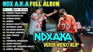 NDX AKA FULL ALBUM TERBARU 2025 | TRESNO TEKAN MATI, NGERTENONO ATI, NYEKSO BATIN
