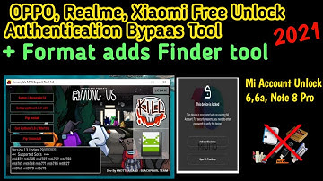 OPPO Realme Xiaomi Unlock  authorization Tool 2021|| Mi6 6a  Note8Pro Mi Account remove tool