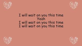 Video thumbnail of "Wait on You by Le'Andria Johnson (Lyrics)"