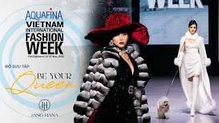 JANG HANA SHOWCASE | AQUAFINA VIETNAM INTERNATIONAL FASHION WEEK FALL WINTER 2022