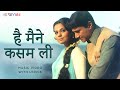 Hey Maine Kasam Li (Lyrical Video) | Kishore Kumar | Lata Mangeshkar | Tere Mere Sapne