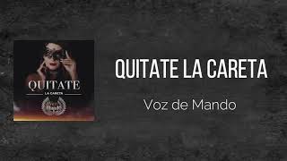 Quitate La Careta - Voz de Mando | \\