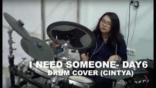 Video thumbnail of "DAY6 - I Need Someone DRUM COVER (CINTYA)"