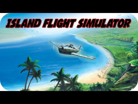 Island Flight Simulator Gameplay PC HD