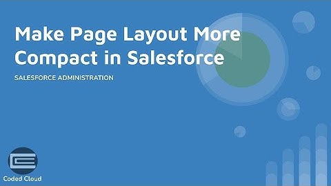 How To Change Display Density On Salesforce Page