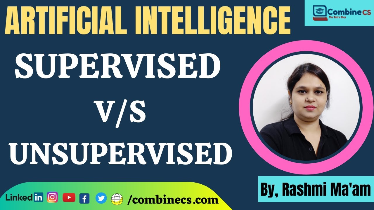 Artificial Intelligence | SUPERVISED VS UNSUPERVISED Learning Algorithm ...