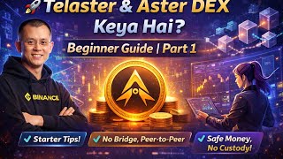 Telaster & Aster DEX Keya Hai Beginner Guide | Part 1 ✅