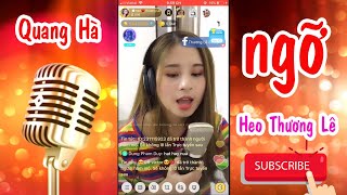 NGỠ | Quang Hà | Heo Thương Lê (cover) Bigo live ❤️