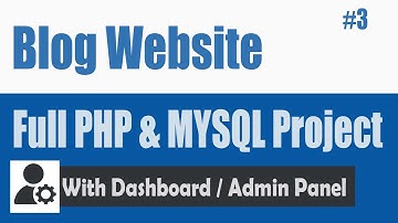 How to Create a Blog PHP & MySQL database #3 | Dashboard and Users
