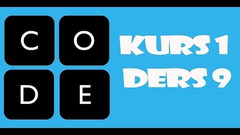 Code.org Cevapları - Kurs 1 | Ders 9: Bir Temel Oluşturma
