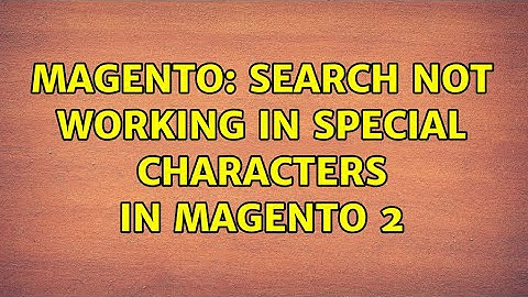 Magento: Search not working in special characters in magento 2