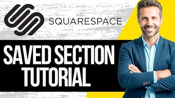 Squarespace Saved Sections Tutorial