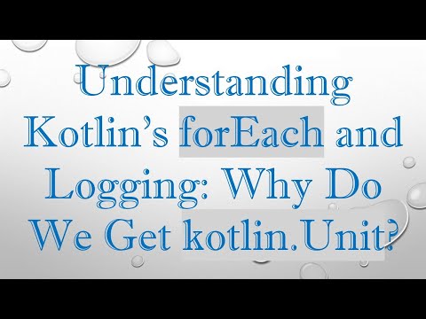 Understanding Kotlin's forEach