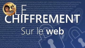 Le chiffrement sur le web (HTTPS) - Monsieur Bidouille