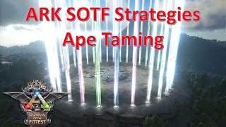 Ark SOTF Strategies - Ape taming