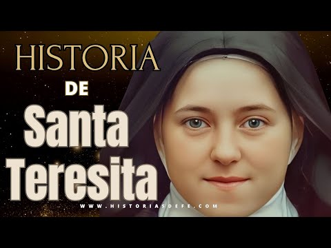 HISTORIA de Santa Teresita del Niño Jesús (Lisieux).  HISTORIAS DE FE. #santateresitadelniñojesús