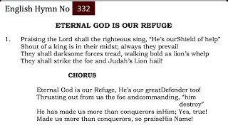 TPM English Hymn 332-Eternal God is our Refuge, He's our greatDefender too! Thrusting out from us