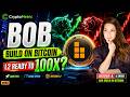Build on Bitcoin (BOB) Token Analysis: Is This L2 Ready to 100X Now?