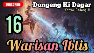 Dongeng Sunda Warisan Iblis Bagian 16 : Padungdung Di Punclut Salamangleng