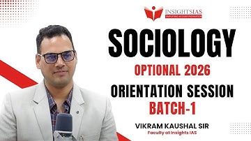 [ Orientation Session] Sociology Optional Classes for UPSC CSE 2026 by Vikram Kaushal Sir