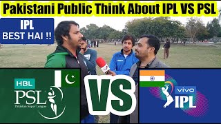 Pakistani People Think About Indian IPL Vs Pakistani PSL | T20 Cricket League | IPL 2020 | LATEST