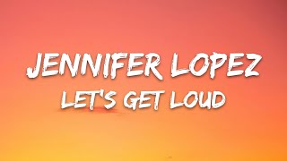 Jennifer Lopez - Let's Get Loud (Lyrics) Resimi