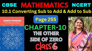 Class-6 Maths Chapter-10 The Other Side Of Zero (Page 255) हिन्दी Explanation | Ganita Prakash