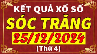 Xổ số Sóc Trăng ngày 25 tháng 12 | XSST - KQXSST - SXST | Xổ số kiến thiết Sóc Trăng hôm nay