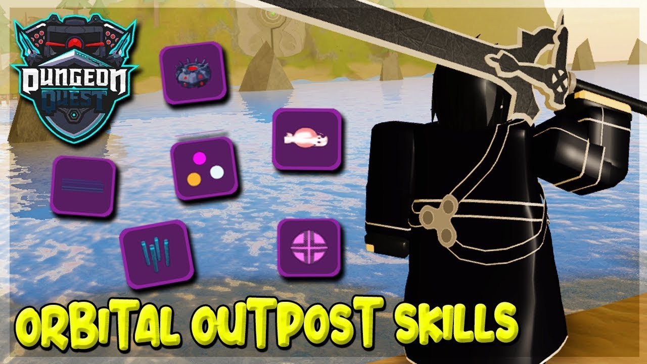 All Skills In New Map Orbital Outpost Which Is The Strongest Skill In Dungeon Quest Roblox Youtube - roblox dungeon quest orbital outpost spells