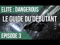 Elite  dangerous fr  guide du dbutant  ep 3  combats avancs et voyage