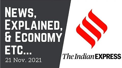 21st November 2021 | Gargi Classes News & Explained Analysis