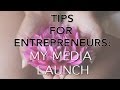 Tips From My Product Launch | My Start Up Diary