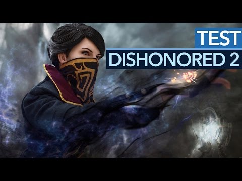 Dishonored 2: Das Vermächtnis der Maske: Test - GameStar - Schleichspiel des Jahres