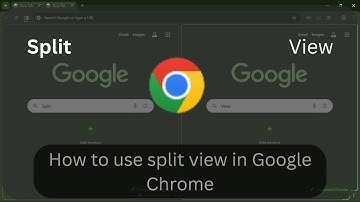 How to use split view in Google Chrome