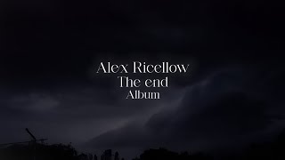 Alex Ricellow – The end [Full Album]