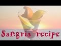 How to Make Spanish SANGRIA drink recipe