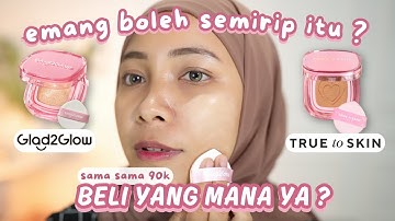 Thumbnail of IS IT COPYING?? BATTLE CUSHION GLAD2GLOW VS TRUE TO SKIN !! WHICH IS BETTER??