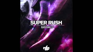 Super Rush - So Real