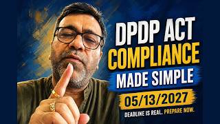 DPDP Act 2027: Consent, Notice, Rights, and What to Do
