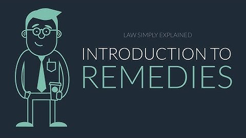 Introduction to Remedies | Contracts | Remedies