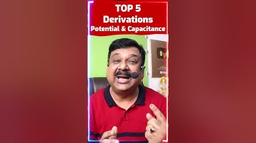 🎯Top 5 Derivations of Chap 2 Potential & Capacitance 💥Subscribe Arvind Academy