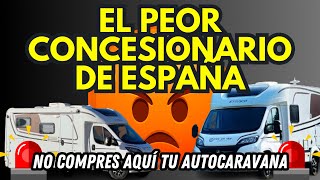 El PEOR concesionario de  AUTOCARAVANAS de  ESPAÑA, ¿nos ENGAÑAN con la COMPRA?