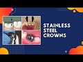 Pediatric dentistry  stainless steel crowns