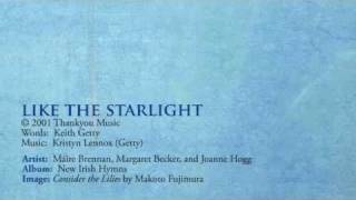 Video thumbnail of "Like The Starlight (Your Song To Me) - New Irish Hymns"
