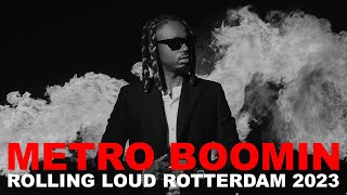 METRO BOOMIN - ROLLING LOUD ROTTERDAM - 2023 [FULL SET]