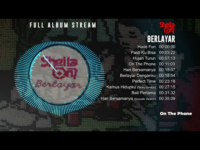 Sheila On 7 - Berlayar (Full Album Stream) class=