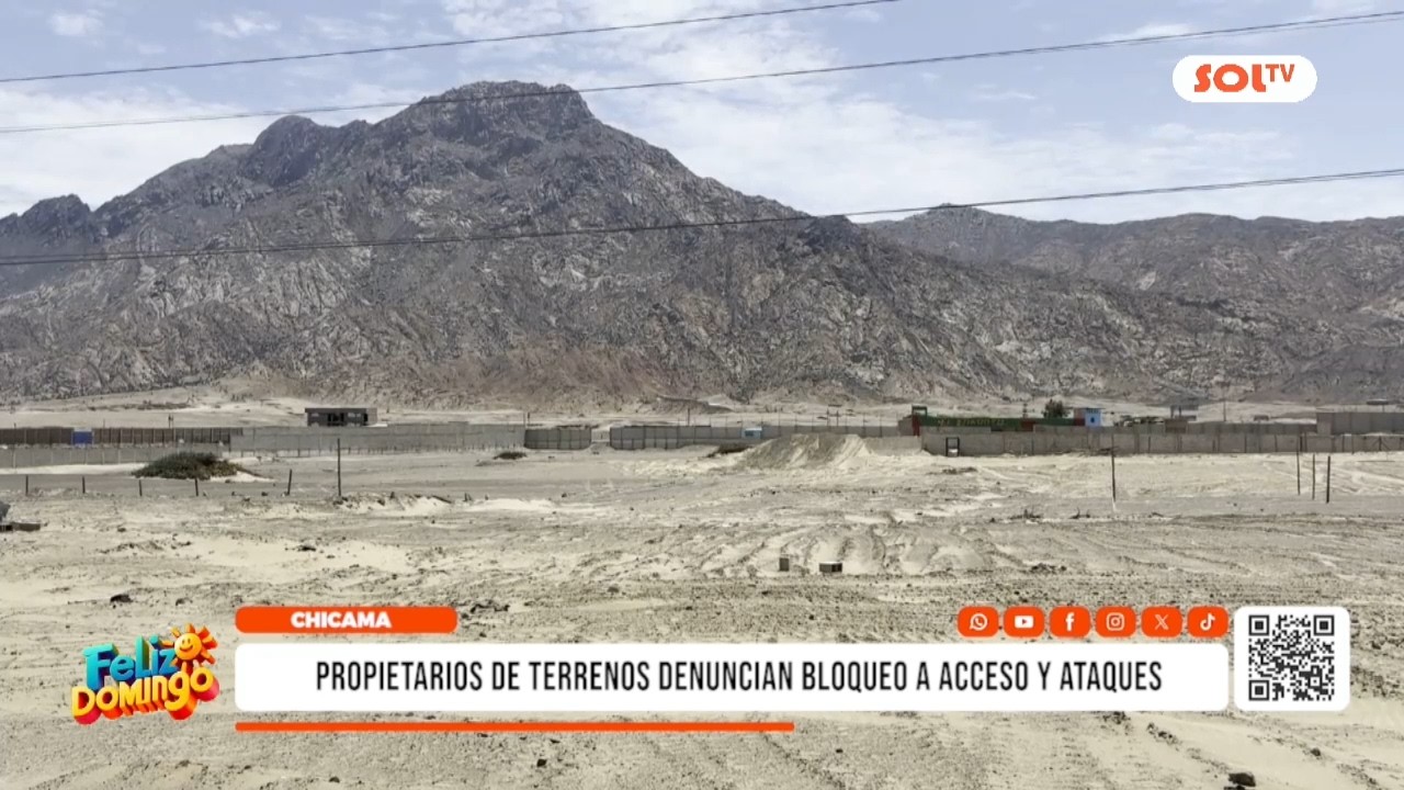 Chicama: propietarios denuncian bloqueo y ataques